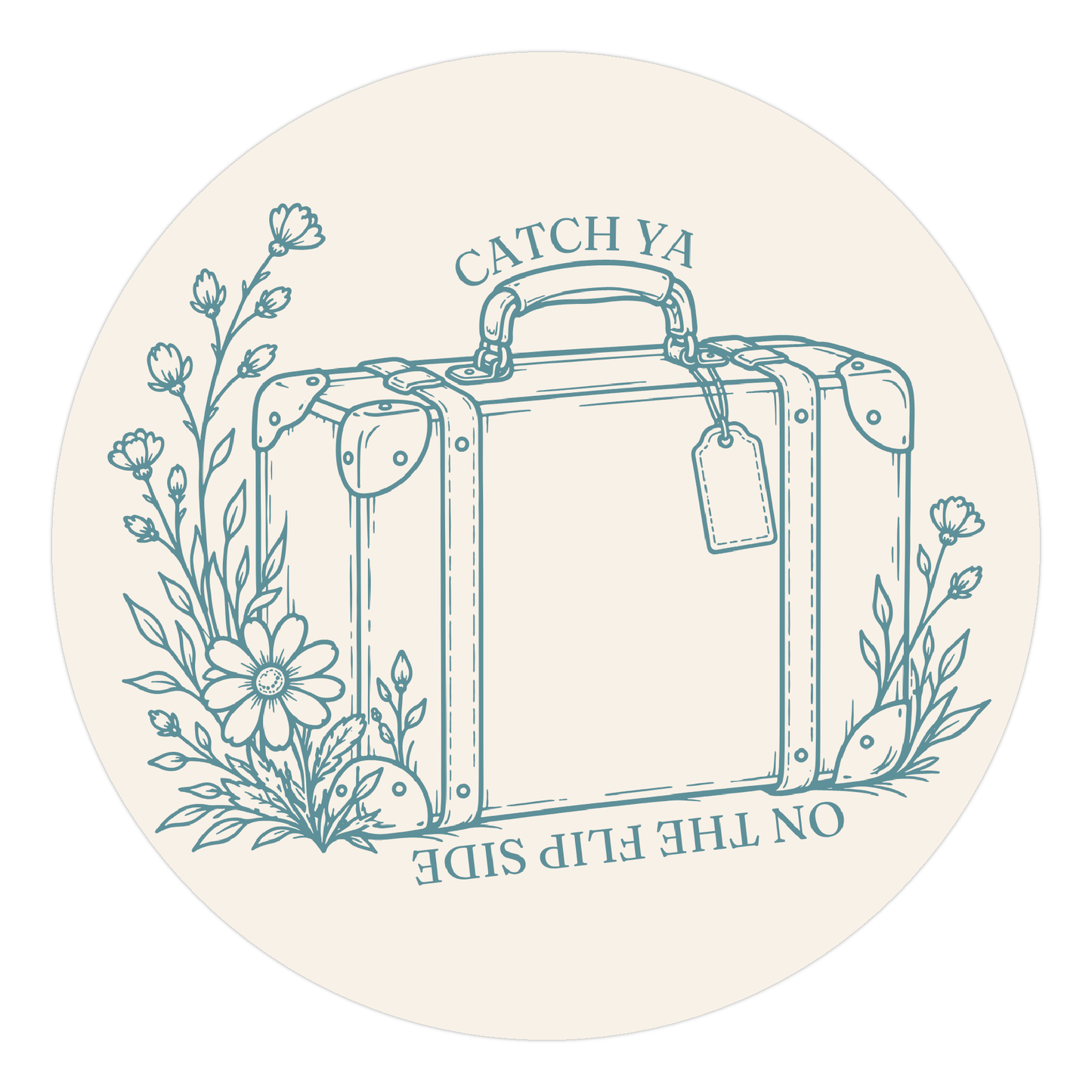 Catch Ya on the Flip Side sticker