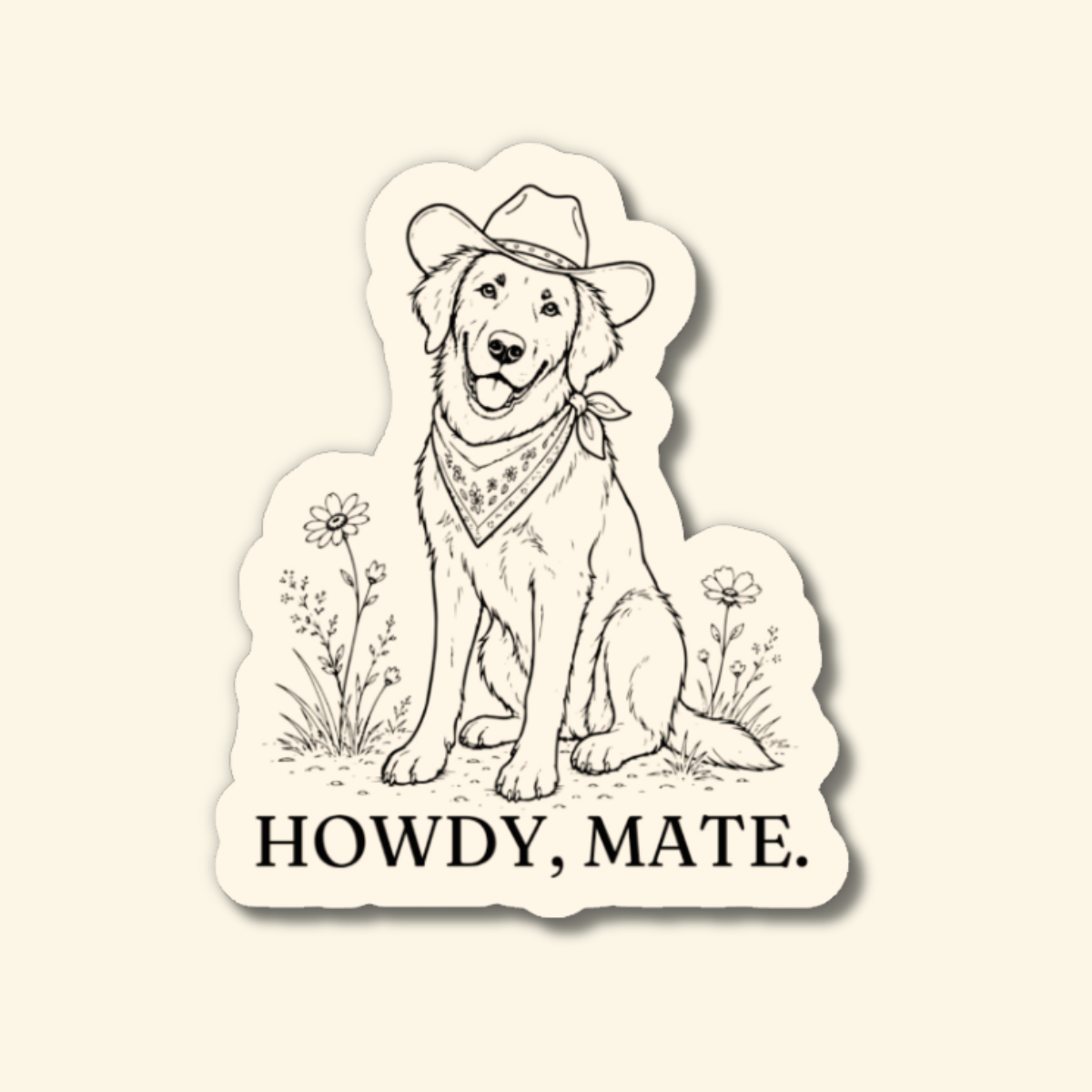 Howdy, Mate - Dog | Sticker