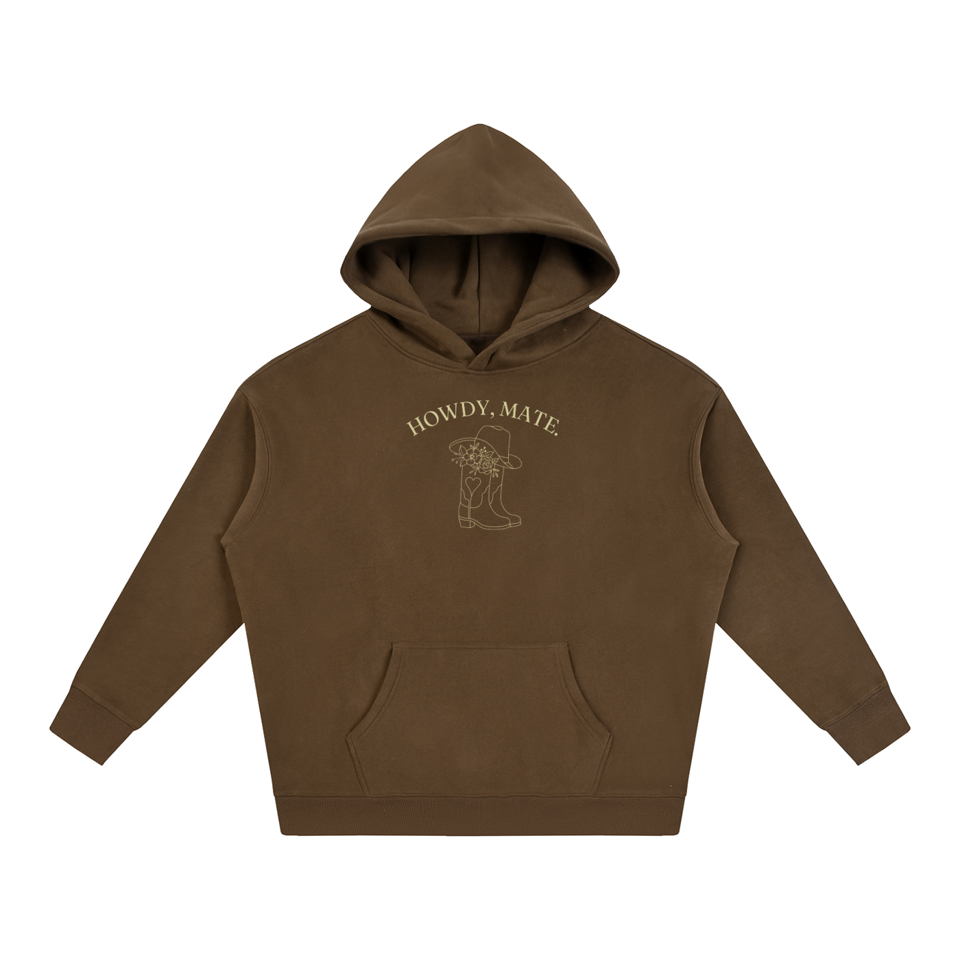 Howdy, Mate. Hoodie
