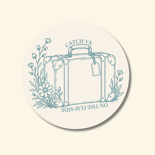 Catch Ya on the Flip Side | Sticker